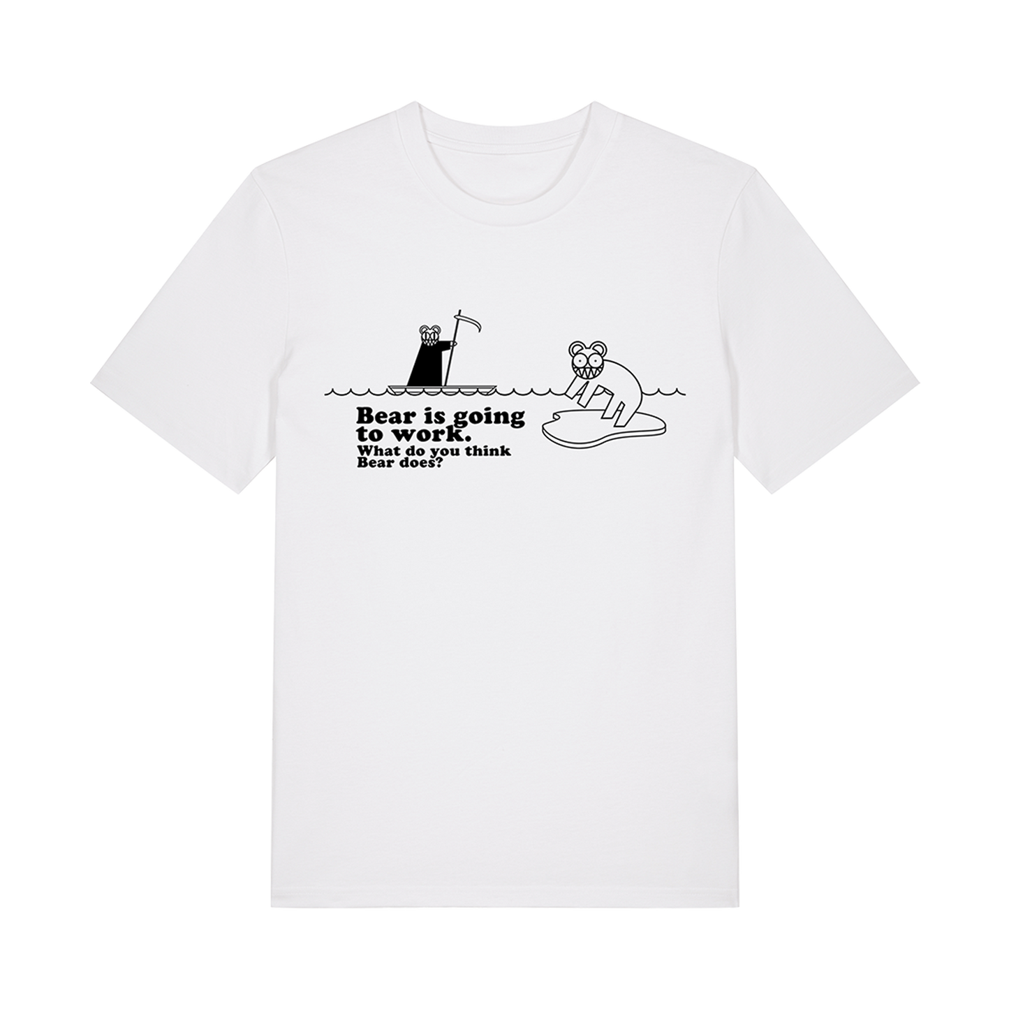 Bear is Going to Work T-shirt