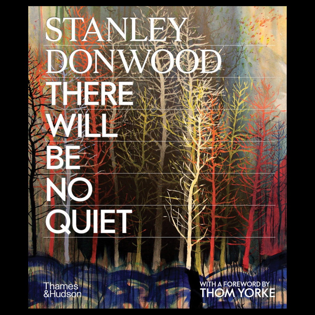 Stanley Donwood: There Will Be No Quiet - Paperback Book