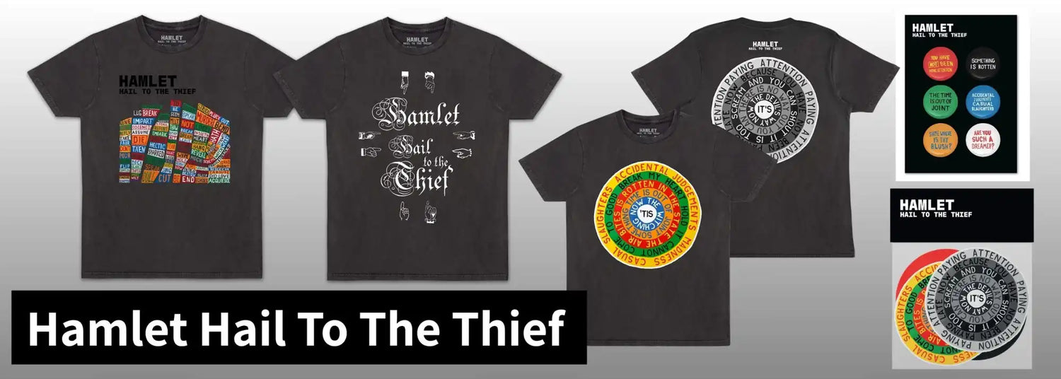 Collection of ’Hamlet Hail To The Thief’ themed apparel and merchandise.