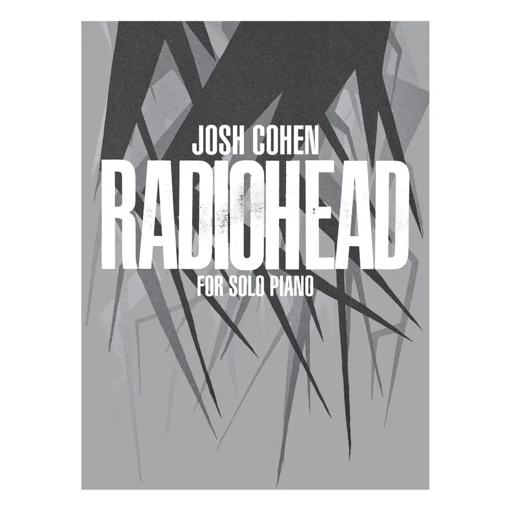 Josh Cohen: Radiohead for Solo Piano